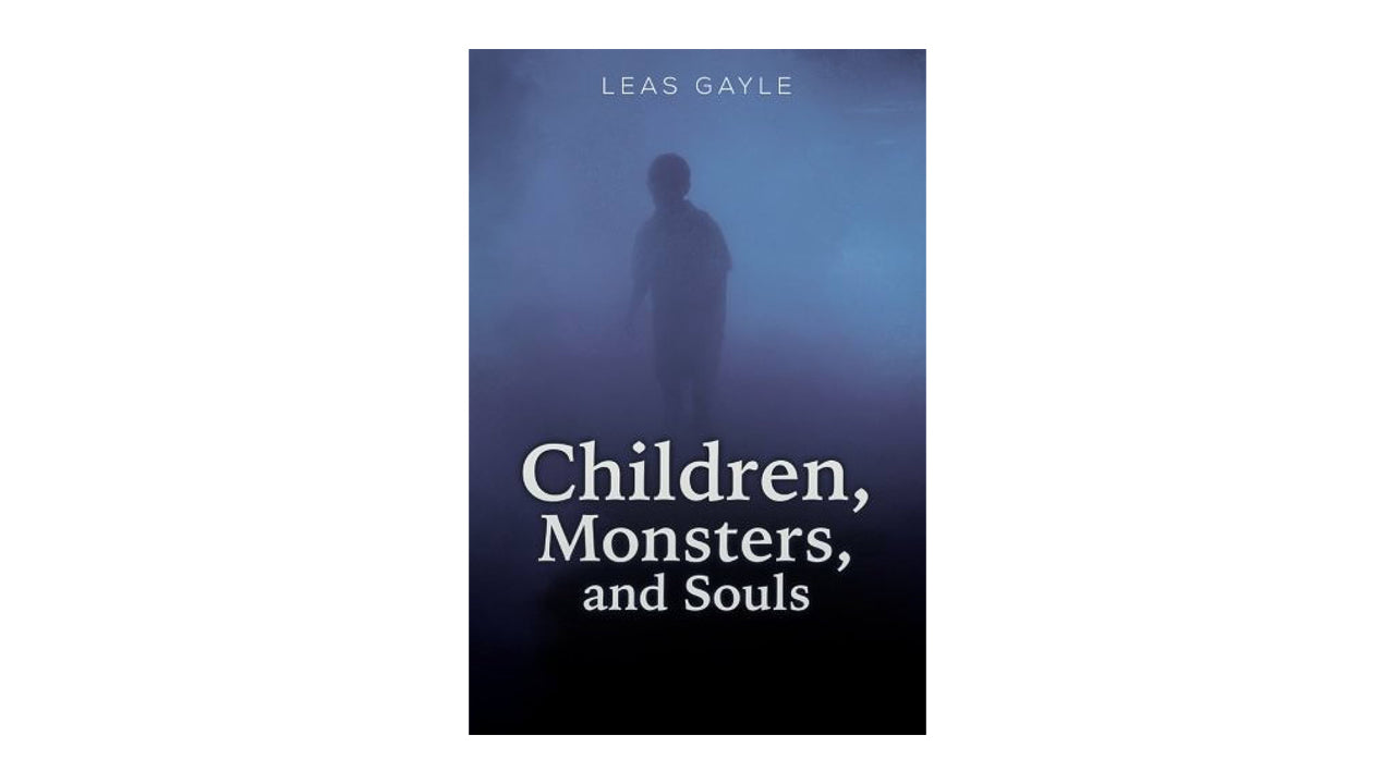 Children, Monsters, and Souls