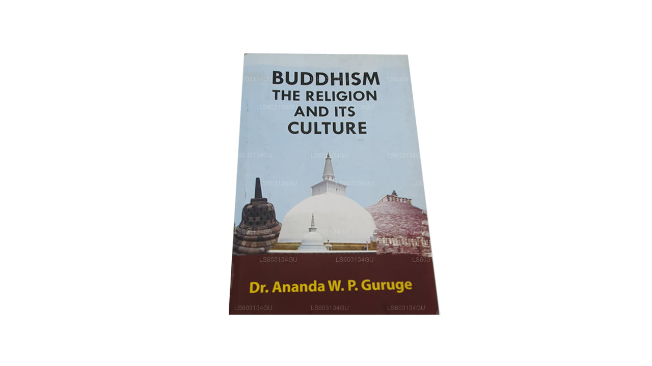 Buddhism The Religion and Its Culture