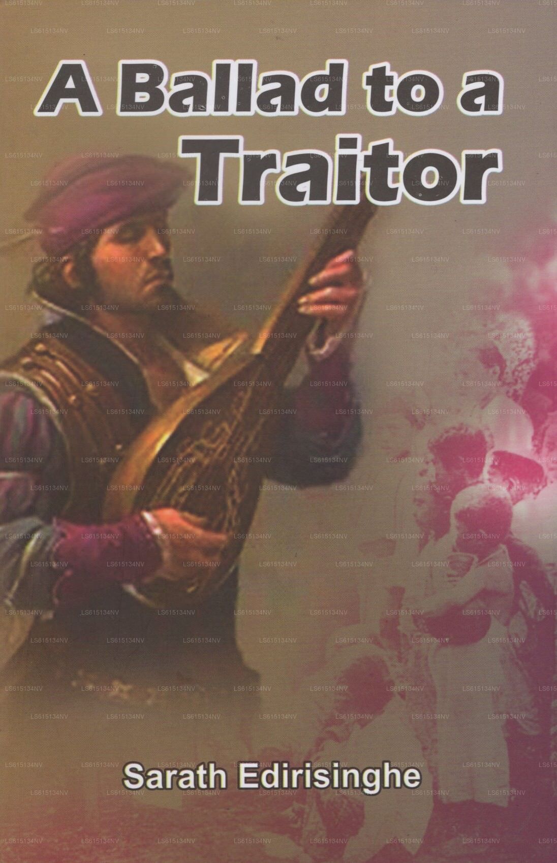 A Ballad To A Traitor